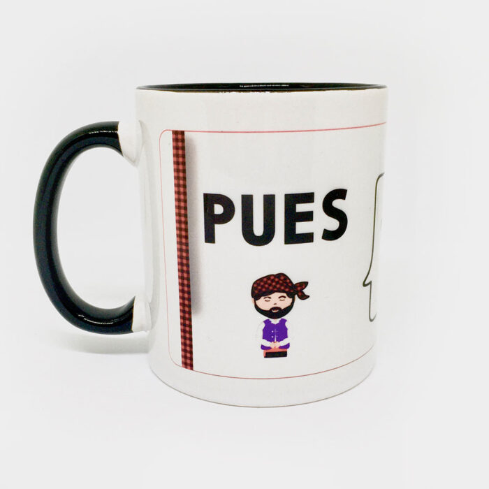 Taza "Pues - Baturro"